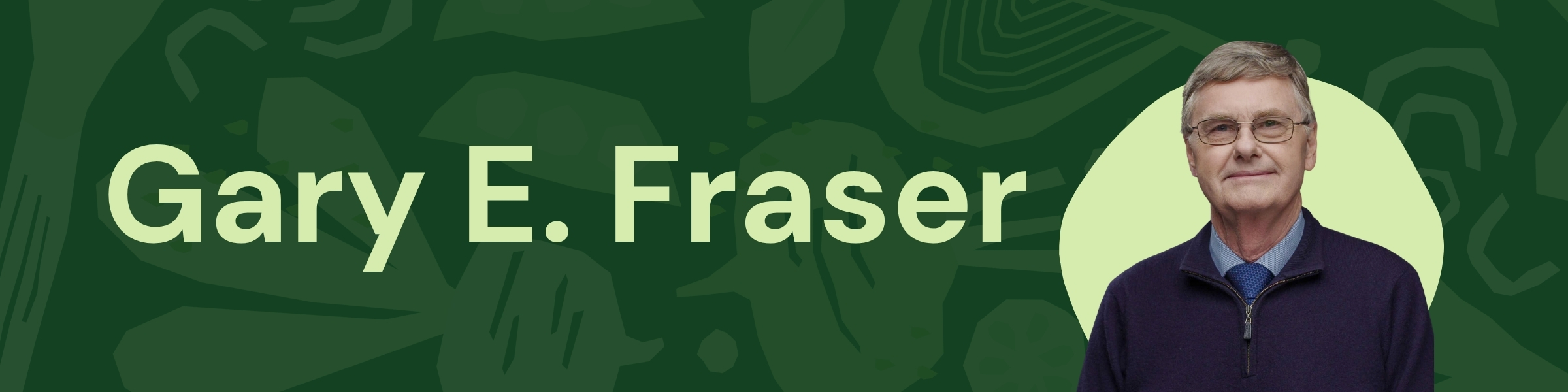 Gary E. Fraser